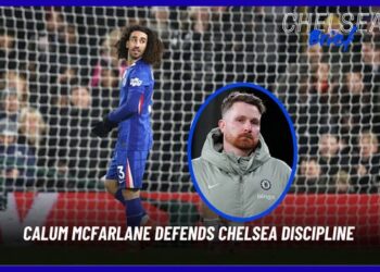 Calum McFarlane Defends Chelsea Discipline and Explains Liam Rosenior’s Role After Fulham Defeat