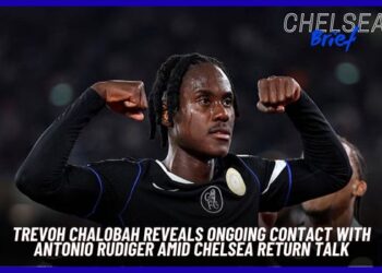 Trevoh Chalobah Reveals Ongoing Contact With Antonio Rudiger Amid Chelsea Return Talk